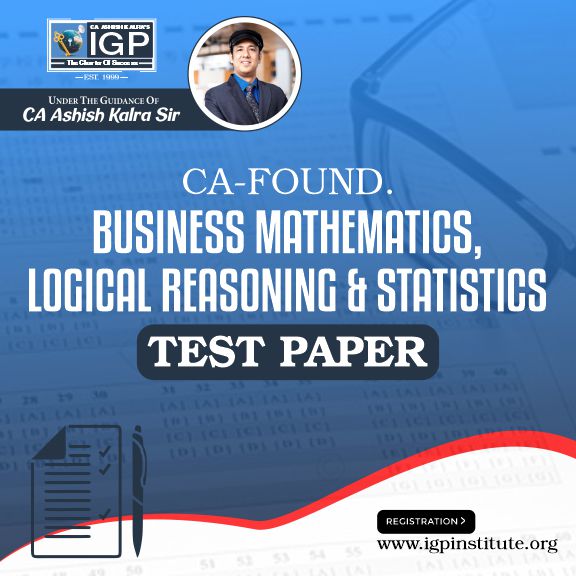 CA -Foundation- Business Mathematics, Logical Reasoning, and Statistics Test